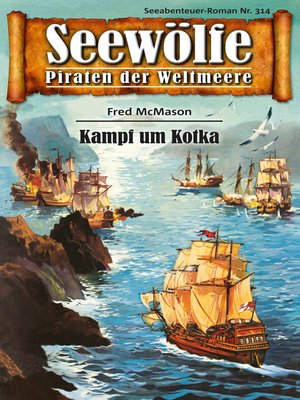 cover image of Seewölfe--Piraten der Weltmeere 314